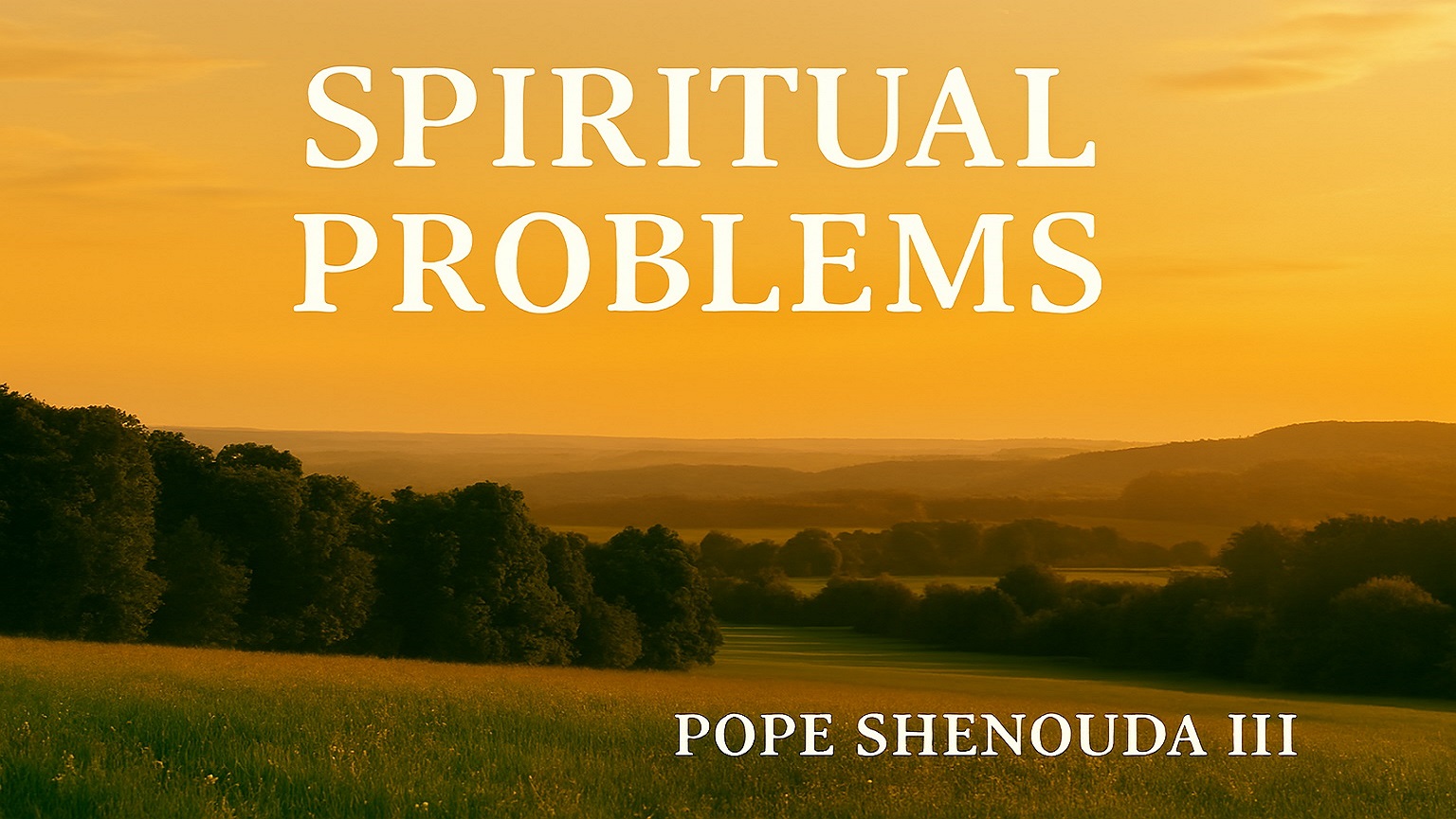 spiritual problems book pope shenouda